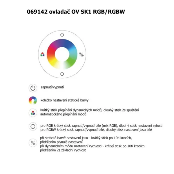 Ovladač dimLED OV SK1 RGBW bílý  069142 